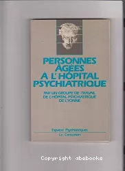 Personnes âgées à l'hôpital psychiatrique