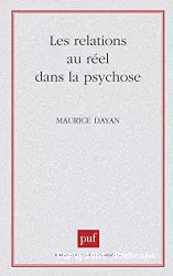 Les relations au réel dans la psychose : critique de l'héritage freudien