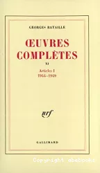Oeuvres complètes Vol. 11 - Articles I 1944-1949