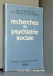 Recherches en psychiatrie sociale