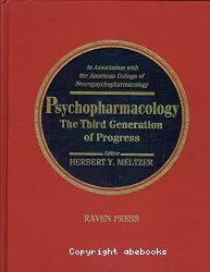Psychopharmacology : the third generation of progress