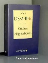 Mini DSM-III-R : critères diagnostiques