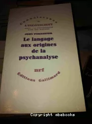 Le langage aux origines de la psychanalyse