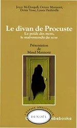 Le divan de Procuste : le poids des mots, le mal-entendu du sexe