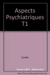 Aspects législatifs et administratifs de la psychiatrie, 1 : textes généraux