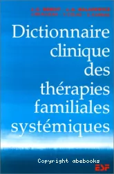 Dictionnaire clinique des thérapies familiales systémiques