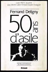 Fernand Deligny : 50 ans d'asile