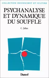 Psychanalyse et dynamique du souffle