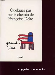 Quelques pas sur le chemin de Françoise Dolto