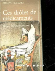 Ces drôles de médicaments