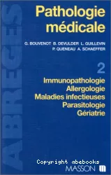 Pathologie médicale : immunopathologie, allergologie, maladies infectieuses, parasitologie, gériatrie