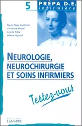 Neurologie, neurochirurgie et soins infirmiers