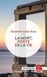 La mort : porte de la vie