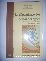 La dépendance des personnes âgées