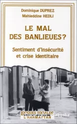 Le mal des banlieues : sentiment d'insécurité et crise identitaire