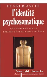 L'identité psychosomatique