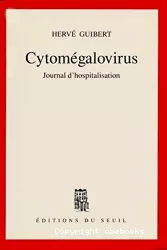 Cytomégalovirus : journal d'hospitalisation