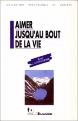 Aimer jusqu'au bout de la vie