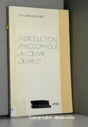 Introduction philosophique à l'oeuvre de Freud