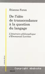 De l'idée de transcendance à la question du langage : l'itinéraire philosophique de Lévinas