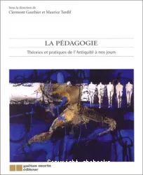 La pédagogie : théories et pratiques de l'Antiquité à nos jours