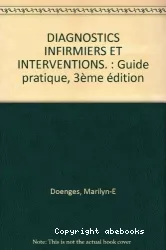 Guide pratique : diagnostics infirmiers et interventions