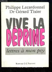 Vive la déprime : Lettre à mon psy