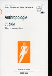 Anthropologie et sida. Bilan et perspectives