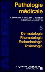 Pathologie médicale : dermatologie, rhumatologie, endocrinologie, toxicologie