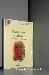 Psychologie et culture : concepts et méthodes