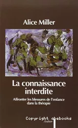 La connaissance interdite : affronter les blessures de l'enfance dans les thérapies