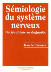 Sémiologie du système nerveux : du symptôme au diagnostic