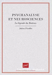 Psychanalyse et neurosciences : la légende du boiteux