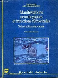 Manifestations neurologiques et infections rétrovirales : sida et autres rétroviroses