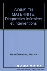 Soins en maternité : diagnostics infirmiers et interventions