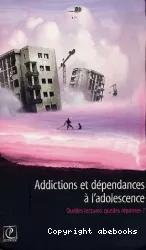 Addictions et dépendances à l'adolescence