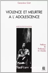 Violence et meurtre à l'adolescence