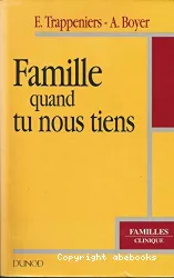 Famille quand tu nous tiens