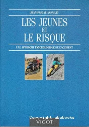 Les jeunes et le risque : une approche psychologique de l'accident