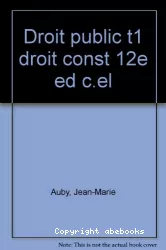 Droit public : droit constitutionnel, libertés publiques,droit administratif, 1