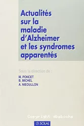 Actualités sur la maladie d'Alzheimer et les syndromes apparentés