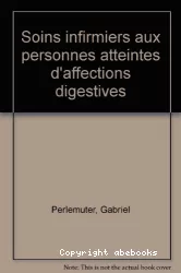 Soins infirmiers aux personnes atteintes d'affections digestives