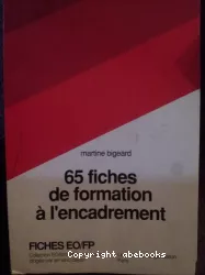 65 fiches de formation à l'encadrement : exercices et fiches pratiques