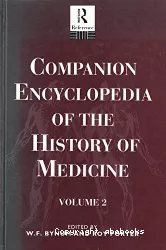 Companion encyclopedia of history of medicine. Volume 2