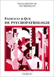 Psychopathologie : exercices & QCM