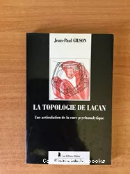 La topologie de Lacan : une articulation de la cure psychanalytique