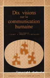 Dix visions sur la communication humaine