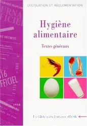 Hygiène alimentaire : textes généraux