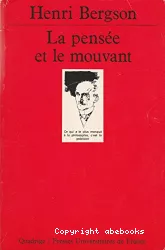 La pensée et le mouvant : essais et conférences