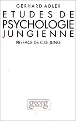 Etudes de psychologie jungienne : essais sur la théorie et la pratique de l'analyse jungienne